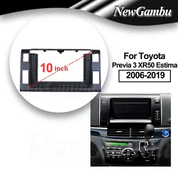 10 инча За Toyota Previa 3 XR50 Estima 2006 2007 2008-2019 Рамка аудио адаптер Dash Trim комплект Facia панел радио плейър екран