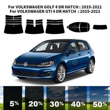 Предварително изрязана нанокерамика автомобил UV комплект за оцветяване на прозорци Автомобилно фолио за прозорци за VOLKSWAGEN GOLF 4 DR HATCH 2015-2021