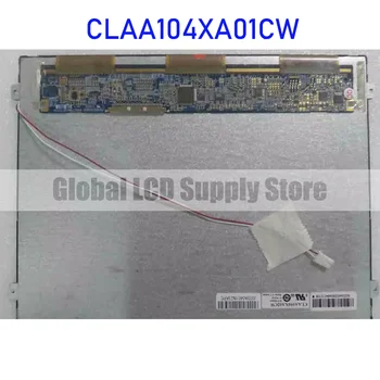 CLAA104XA01CW 10.4 инчов оригинален LCD дисплей екранен панел за CPT чисто нов и бърза доставка 100% тестван