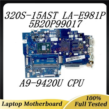 CAUSC/SD LA-E981P дънна платка с A9-9420 процесор за Lenovo Ideapad 320S-15AST лаптоп дънна платка 5B20P99017 DDR4 100% пълен тестван