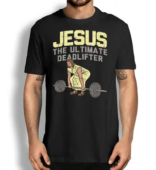 Funny Christian Deadlift Jesus Gym Weightlifting Workout T-Shirt 100% Cotton O-Neck Short Sleeve Casual Mens T-shirt Size S-3XL