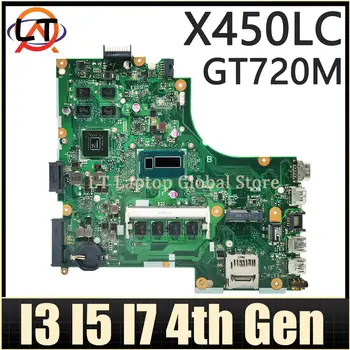 Дънна платка за ASUS X450LC F450LC D450LC K450LC P450LC X450LA X450LB Дънна платка за преносими компютри i3 i5 i7 4-то поколение CPU GT720M 4G-RAM