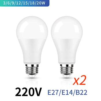 2pcs LED крушка E27 E14 B22 220V крушка реална мощност 20W 18W 15W 12W 9W 6W 3W лампада хол дома Led лампа